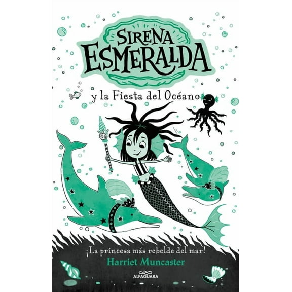 La Sirena Esmeralda y al fiesta del oceano/ Emerald and the Ocean Parade
