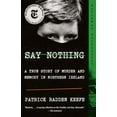 thumbnail image 3 of Say Nothing: A True Story of Murder and Memory in Northern Ireland (Paperback), 3 of 3