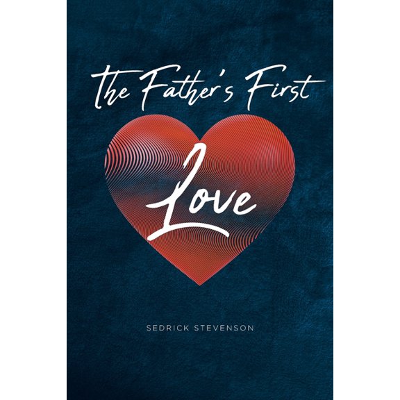 The Father's First Love, (Paperback)