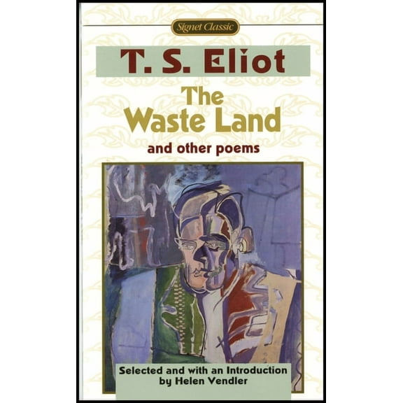 The Waste Land and Other Poems: Including the Love Song of J. Alfred Prufrock, (Paperback)