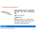 thumbnail image 2 of Brake Hydraulic Hose Kit - Compatible with 1987 - 1991, 1993 - 1995 Porsche 928 1988 1989 1990 1994, 2 of 2