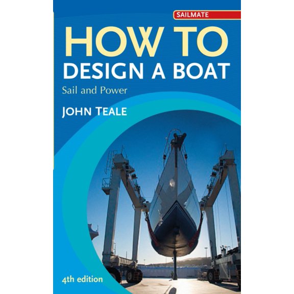 How to Design a Boat: Power and Sail (Sailmate) (Paperback)