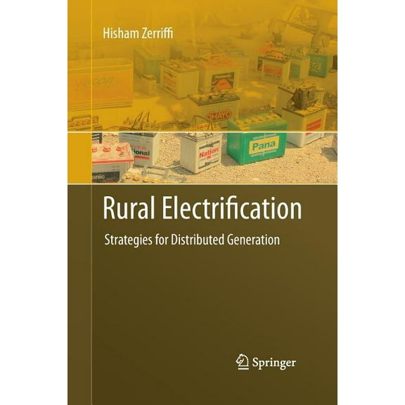 Rural Electrification: Strategies for Distributed Generation, (Paperback)