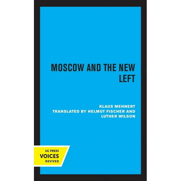 Moscow and the New Left, (Paperback)