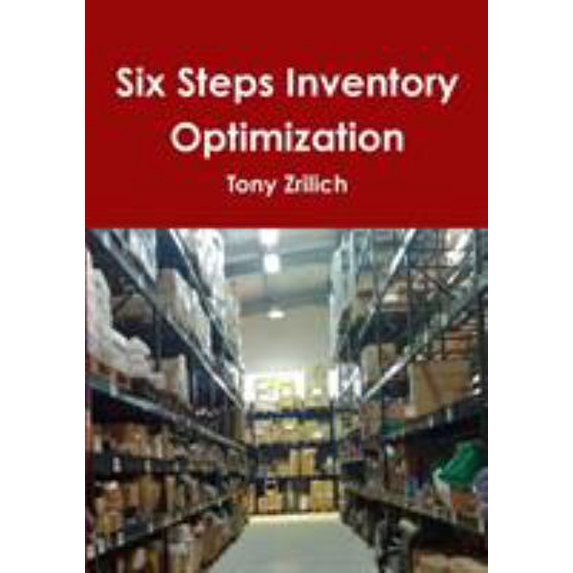 Pre-Owned Six Steps Inventory Optimization (Paperback) 1326394592 9781326394592