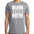 thumbnail image 1 of Big and Tall Beard Lives Matter, Save Them Don't Shave Them, 1 of 1