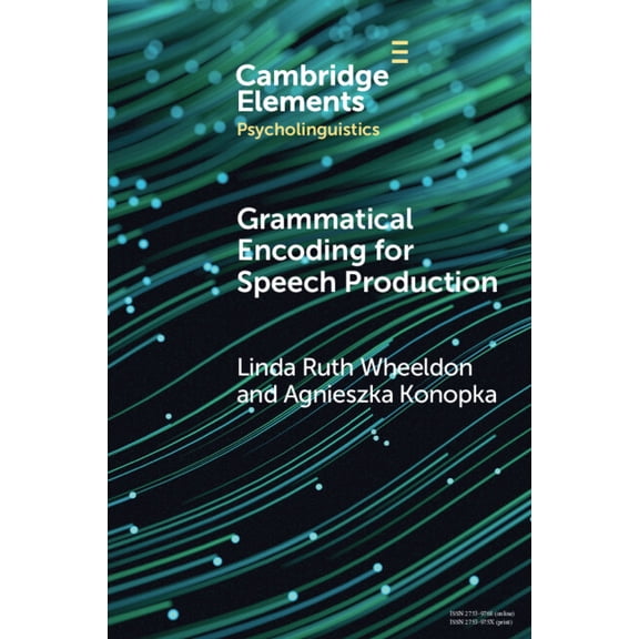 Elements in Psycholinguistics Grammatical Encoding for Speech Production, (Paperback)