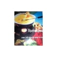 thumbnail image 1 of Pre-Owned Fondues: Over 160 Step-by-step Recipes Paperback, 1 of 1