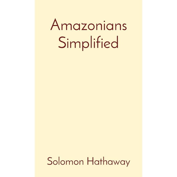 Amazonians Simplified, (Paperback)