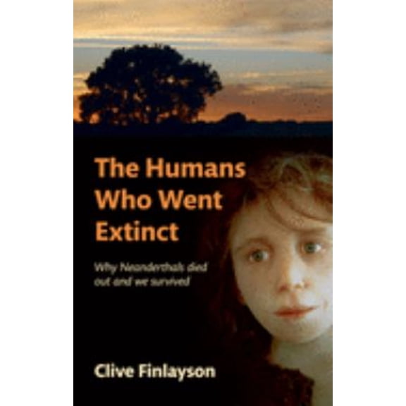 Pre-Owned The Humans Who Went Extinct : Why Neanderthals Died Out and We Survived (Hardcover) 9780199239184