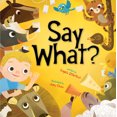 thumbnail image 1 of Say What? By Angela DiTerlizzi, 1 of 3