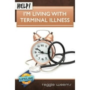 Life-Line Mini-Books: Help! I'm Living with Terminal Illness (Paperback)