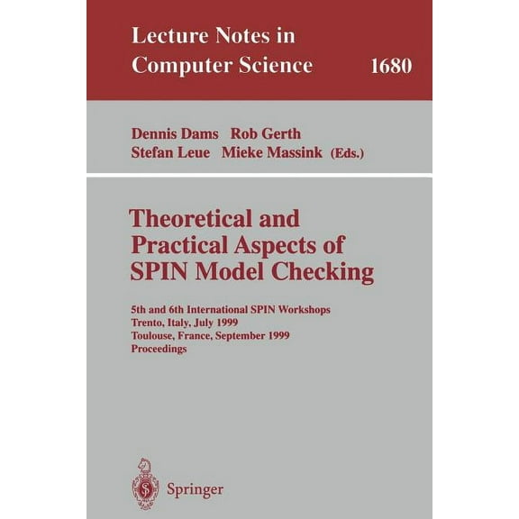 Lecture Notes in Computer Science Theoretical and Practical Aspects of Spin Model Checking: 5th and 6th International Spin Workshops, Trento, Italy, July , Book 1680, (Paperback)