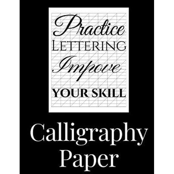 Pre-Owned Calligraphy Paper: 150 large sheet pad, perfect calligraphy practice paper and workbook for lettering artist and lettering for beginners (Paperback)