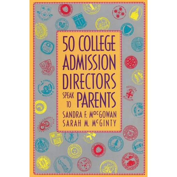 50 College Admission Directors Speak to Parents, (Paperback)