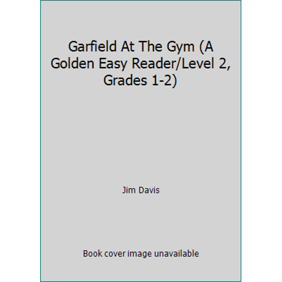 Pre-Owned Garfield At The Gym (A Golden Easy Reader/Level 2, Grades 1-2) (Paperback) 0307159604 9780307159601