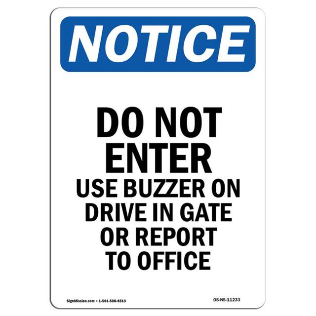 SignMission OS-NS-A-1218-V-11233 12 x 18 in. OSHA Notice Sign - Do Not Enter Use Buzzer on Drive