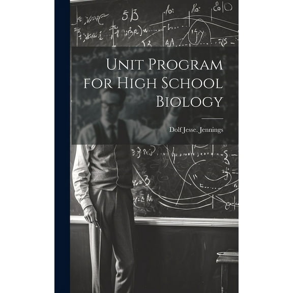 Unit Program for High School Biology, (Hardcover)