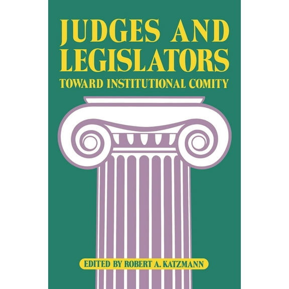 Judges and Legislators: Toward Institutional Comity, (Paperback)