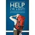 thumbnail image 2 of Help, I'm Lost!: The Wanderer's Guide to Salvation, (Paperback), 2 of 2