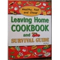 thumbnail image 1 of Pre-Owned Leaving Home Cookbook and Survival Guide: Healthy, Fast and Cheap?: A Nutrition and Lifestyle Guide for Eating Well and Staying Happy, Healthy, and Ab, 9781597690256, 1597690252, Hardcover,, 1 of 1