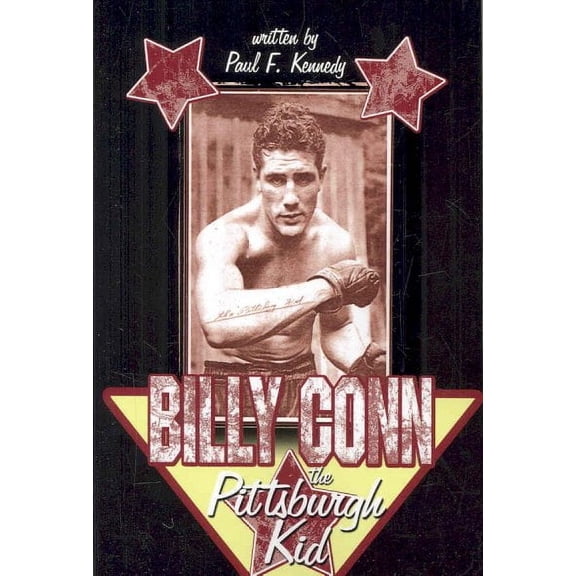 Billy Conn - the Pittsburgh Kid (Paperback)