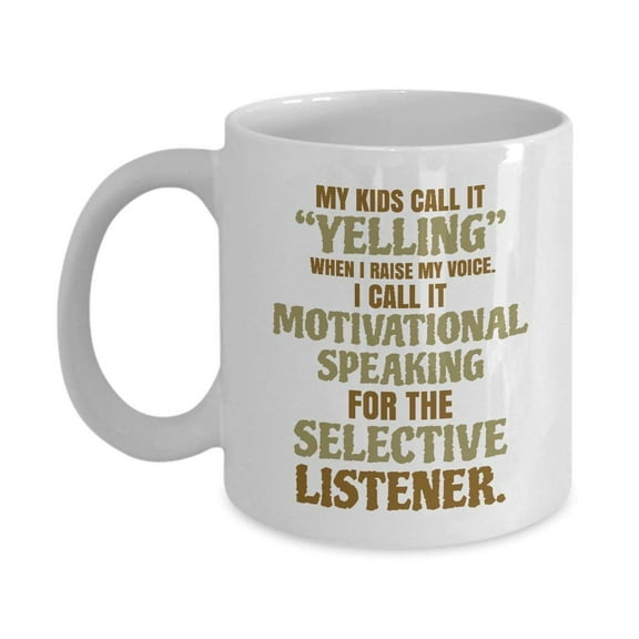 My Kids Call It Yelling Mother Quotes Coffee & Tea Gift Mug, Best Gifts for a Young & Old Mom from a Daughter or Son