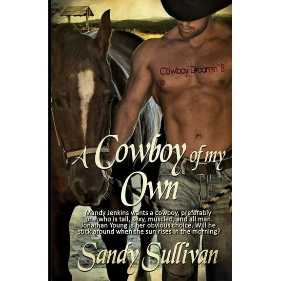 Cowboy Dreamin': A Cowboy of My Own (Paperback)