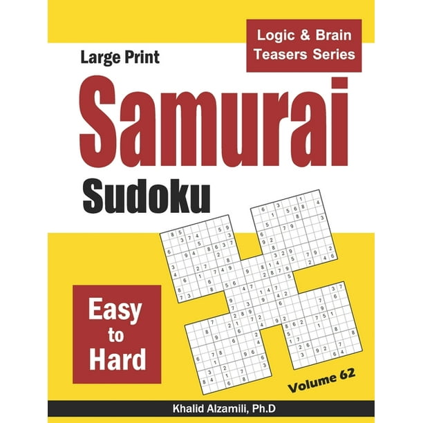 logic brain teasers large print samurai sudoku 500 easy to hard sudoku puzzles overlapping into 100 samurai style series 62 paperback walmart com