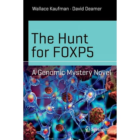 Science and Fiction The Hunt for Foxp5: A Genomic Mystery Novel, (Paperback)