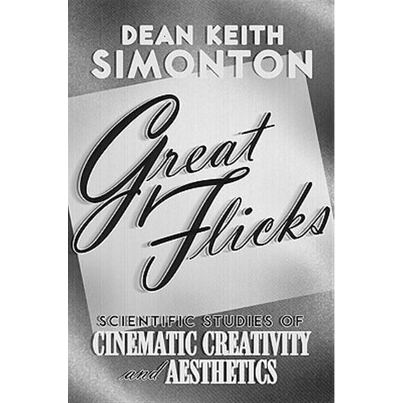 Pre-Owned Great Flicks: Scientific Studies of Cinematic Creativity and Aesthetics Paperback
