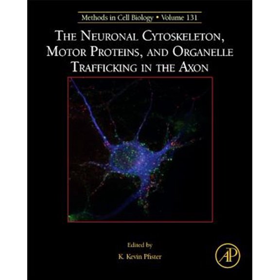 Pre-Owned Methods in Cell Biology The Neuronal Cytoskeleton, Motor Proteins, and Organelle Trafficking in the Axon, Book 131, (Hardcover)