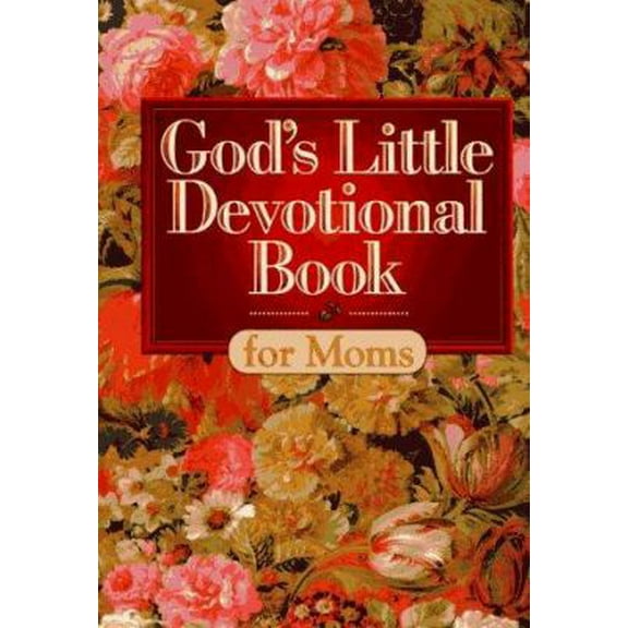 Pre-Owned God's Little Devotional Book for Moms (Hardcover) 1562920979 9781562920975