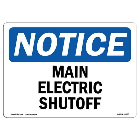 SignMission OS-NS-A-710-L-14078 7 x 10 in. OSHA Notice Sign - Main Electric Shutoff