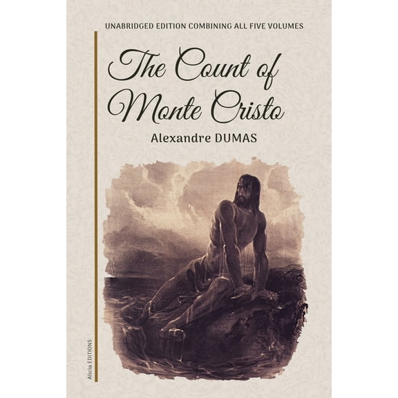 The Count of Monte Cristo: Unabridged edition combining all five volumes, (Paperback)