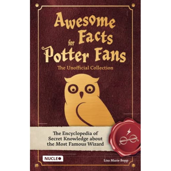 Pre-Owned Awesome Facts for Potter Fans â€“ The Unofficial Collection: The Encyclopedia of Secret Knowledge about the Most Famous Wizard Paperback