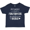 thumbnail image 3 of Inktastic My Daddy is a Firefighter and a Hero Boys or Girls Toddler T-Shirt, 3 of 5