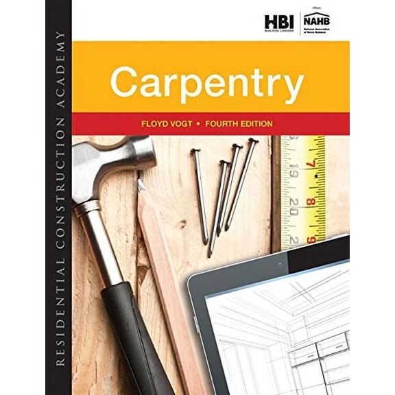 Pre-Owned Residential Construction Academy: Carpentry (Hardcover) 130508618X 9781305086180