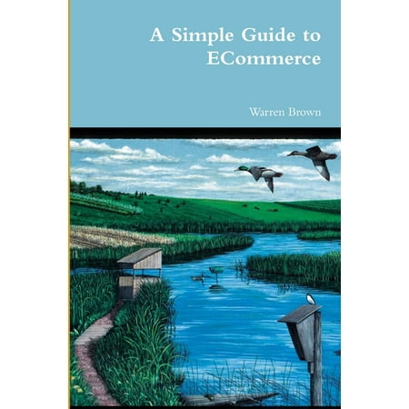 A Simple Guide to ECommerce (Paperback)