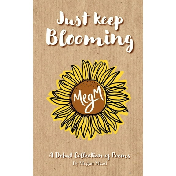Just Keep Blooming (Paperback)