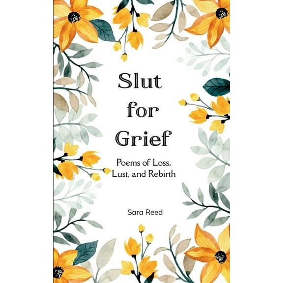 Slut for Grief, (Paperback)