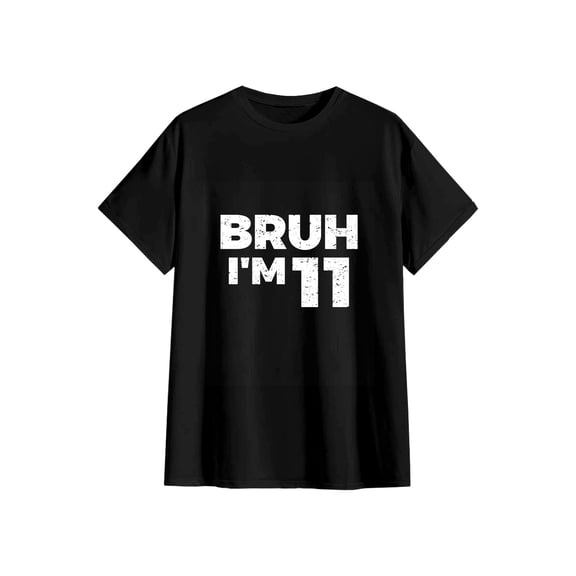 Unisex Bruh I'm 11 Funny 11th Birthday Cotton T-Shirt Pre-Teen Gift S
