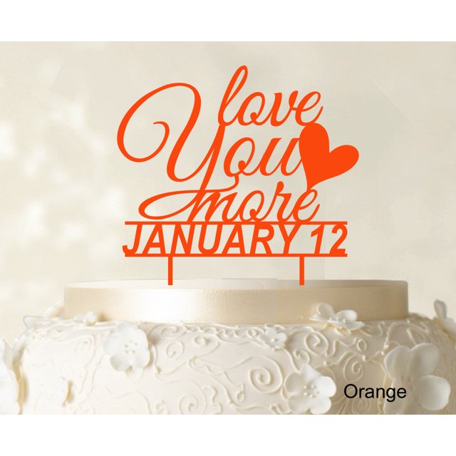Love You More Wedding Cake Topper Personalized Orange Cake Topper Cake Decorations Color Option Available 6-7 Inches Wide