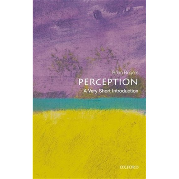 Pre-Owned Perception: A Very Short Introduction (Paperback) 0198791003 9780198791003