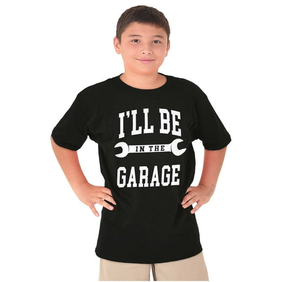 I'll Be In the Garage Wrench Joke Boys Kids T Shirt Tees Tops Teen Brisco Brands S