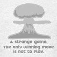 thumbnail image 3 of CafePress - Winning Move [Wargames] Kids Light T Shirt - Light T-Shirt Kids XS-XL, 3 of 4