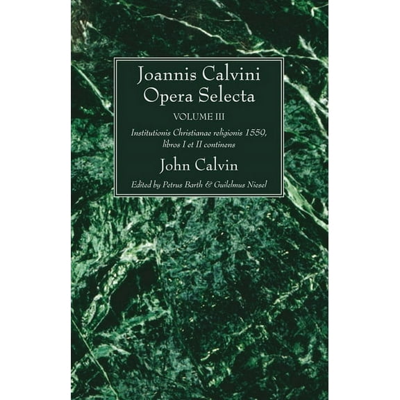 Joannis Calvini Opera Selecta vol. III (Paperback)