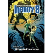 Infinity 8 Hc: Infinity 8 Vol.6: Ultimate Knowledge (Hardcover)