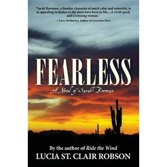 Fearless: A Novel of Sarah Bowman (Paperback) by Lucia St Clair Robson