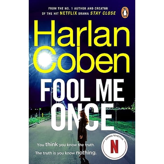 Pre-Owned Fool Me Once: From the #1 bestselling creator of the hit Netflix series Stay Close (Paperback) 1784751111 9781784751111